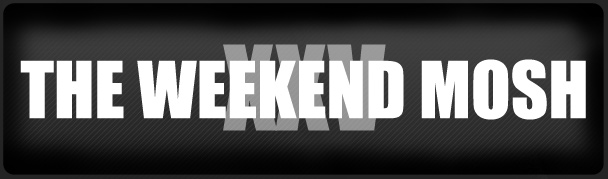 TheWeekendMosh