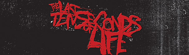 TheLastTenSecondsOfLife