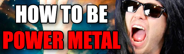 HowToBePowerMetal