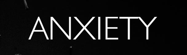 anxiety